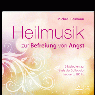 CD: Heilmusik zur Befreiung von Angst - Michael Reimann